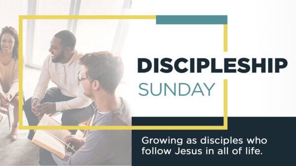 Discipleship Sunday