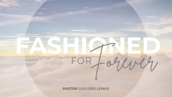 Fashioned for Forever.