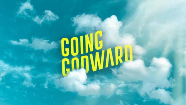 Going Godward