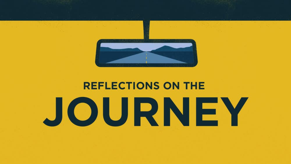 Reflections on the Journey