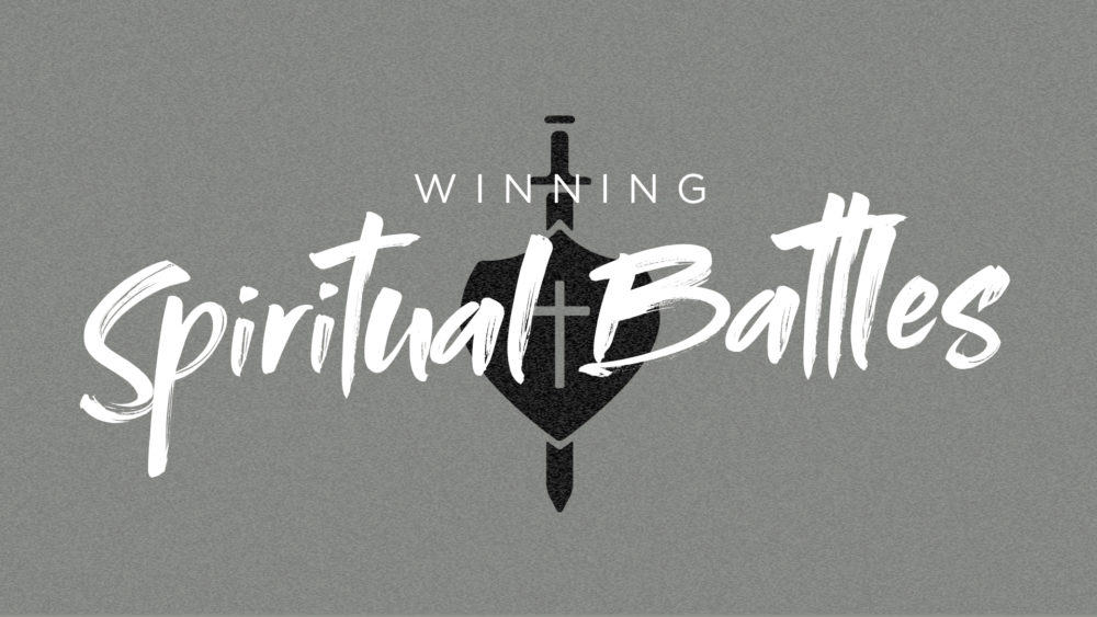 Winning Spiritual Battles